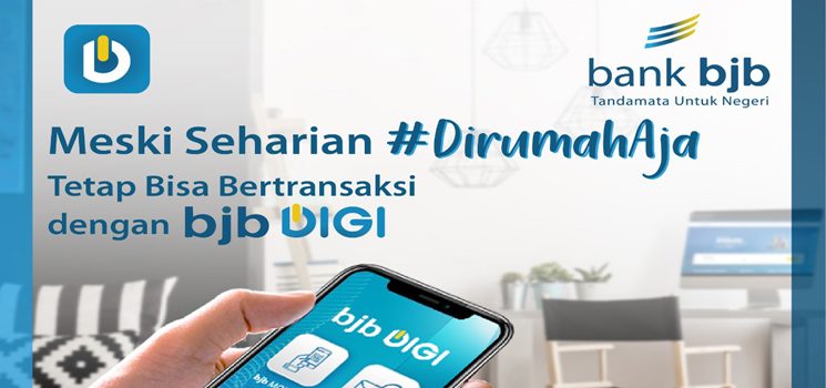 Yuk Cegah Covid 19 Dengan Banking From Home Via Bjb Digi Dialogpublik Com